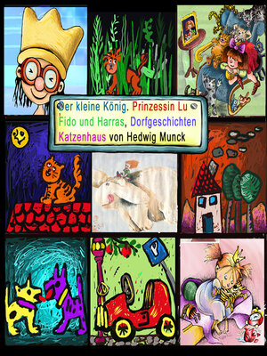 cover image of Der kleine König, Prinzessin Lu, Fido und Harras